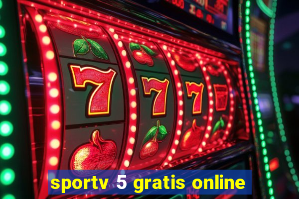 sportv 5 gratis online
